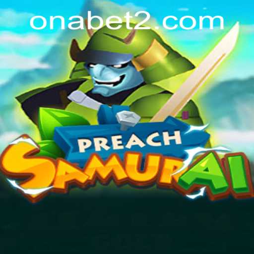 Discover the Epic World of PreachSamurai: Rules and Gameplay