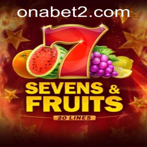 Unveiling the Excitement: SevensFruits20 and Onabet
